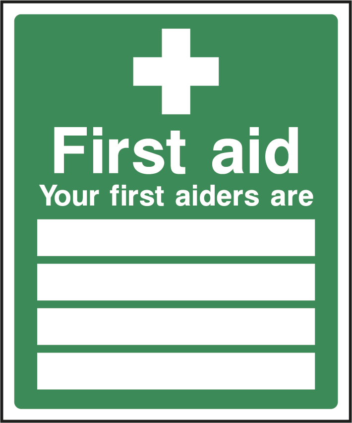 Your First Aiders Are - Assorted Designs and Sizes